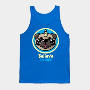 Believe in pugcorns Tank Top